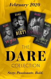 Icon image The Dare Collection February 2020: Teach Me (Filthy Rich Billionaires) / Getting Dirty / In For Keeps / Under His Touch