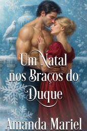 Icon image Um Natal nos Braços do Duque