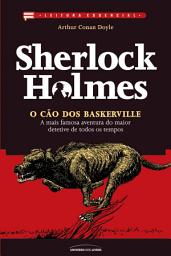 Icon image Sherlock Holmes - o cão dos Baskerville: A mais famosa aventura do maior detetive de todos os tempos