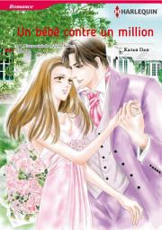 Icon image Un bébé contre un million: Harlequin Comics