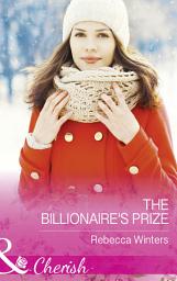 Icon image The Billionaire's Prize (Mills & Boon Cherish)