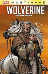 Icon image Best of Marvel (Must-Have) : Wolverine - Old Man Logan