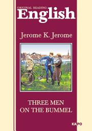 Icon image Трое на четырех колесах. Книга для чтения на английском языке