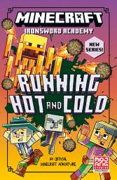 Icon image Minecraft Running Hot and Cold (Ironsword Academy, Book 3)