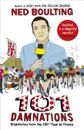 Icon image 101 Damnations: Dispatches from the 101st Tour de France