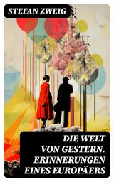 Icon image Die Welt von Gestern. Erinnerungen eines Europäers