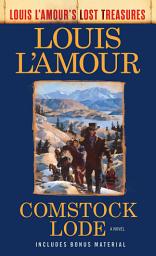 Icon image Comstock Lode (Louis L'Amour's Lost Treasures): A Novel