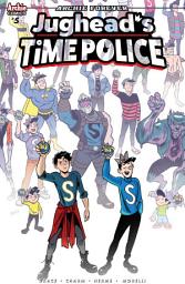 Icon image Jughead's Time Police #5