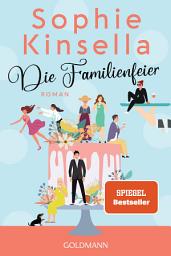 Icon image Die Familienfeier: Roman