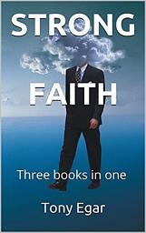 Icon image STRONG FAITH: Three books to boost your faith