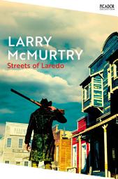 Icon image Streets of Laredo: A Tale of Redemption and Revenge in the Wild West from the Prize Winning Author of Lonesome Dove
