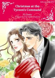 Icon image CHRISTMAS AT THE TYCOON'S COMMAND: Mills & Boon Comics