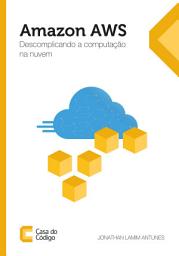 Icon image Amazon AWS: Descomplicando a computação na nuvem