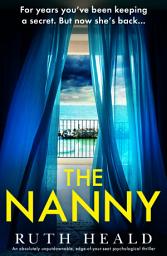 Icon image The Nanny: An absolutely unputdownable, edge-of-your-seat psychological thriller