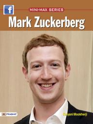 Icon image Mark Zuckerberg: Famous Book by Kalyani Mookherji: Mark Zuckerberg