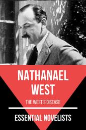 Icon image Essential Novelists - Nathanael West: the west's disease