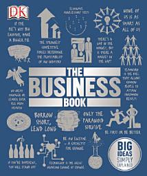 Icon image The Business Book: Big Ideas Simply Explained