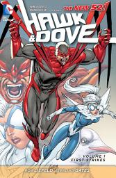 Icon image Hawk and Dove (2011-2012): First Strikes 