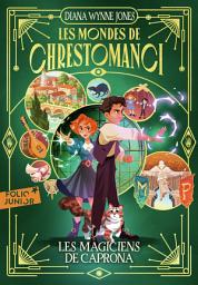 Icon image Les mondes de Chrestomanci (Tome 3) - Les magiciens de Caprona