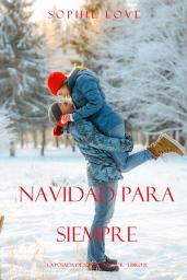 Icon image Navidad para siempre (La posada de Sunset Harbor - Libro 8)