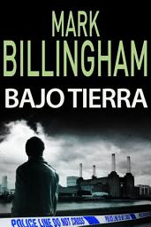 Icon image Bajo tierra: Thriller policiaco, misterio y suspense