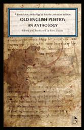 Icon image Old English Poetry: An Anthology: A Broadview Anthology of British Literature Edition
