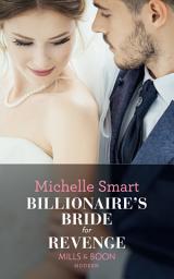 Icon image Billionaire's Bride For Revenge (Rings of Vengeance, Book 1) (Mills & Boon Modern)
