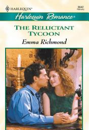 Icon image The Reluctant Tycoon (Mills & Boon Cherish)