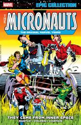 Icon image Micronauts Epic Collection (2025): The Original Marvel Years - They Came From Inner Space