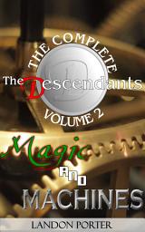 Icon image The Descendants - The Complete Volume 2: Magic and Machines