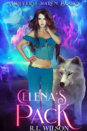 Icon image Celena's Pack Book 1 (A Free Urban Fantasy Reverse Harem: A Free Fantasy Reverse Harem