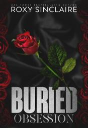 Icon image Buried Obsession: A Dark Captive Romance