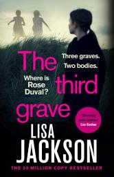 Icon image The Third Grave: an absolutely gripping and twisty crime thriller from the New York Times bestselling author