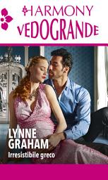 Icon image Irresistibile greco: Harmony Vedogrande