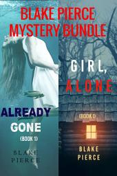 Icon image Blake Pierce: FBI Mystery Bundle (Girl, Alone and Already Gone)