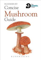 Icon image Concise Mushroom Guide