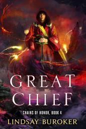 Icon image Great Chief (Chains of Honor, Book 4)