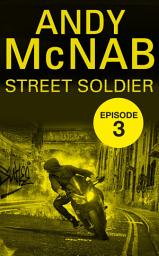 Icon image Street Soldier: Episode 3