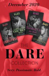 Icon image The Dare Collection December 2020: No Strings Christmas (A Billion-Dollar Singapore Christmas) / Unwrapping the Best Man / Turning Up the Heat / Pure Satisfaction