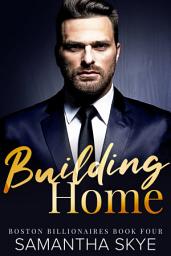 Icon image Building Home: An age gap billionaire romance