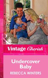 Icon image Undercover Baby (Mills & Boon Vintage Cherish)