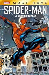 Icon image Best of Marvel (Must-Have) : Spider-Man - Le dernier combat