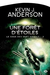 Icon image La Saga des Sept Soleils, T2 : Une forêt d'étoiles