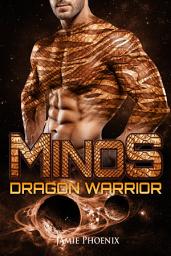 Icon image Minos: Dragon Warrior: A Science Fiction Alien Dragon Romance