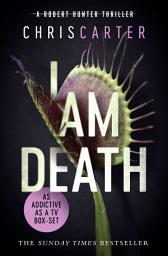 Icon image I Am Death: The UNMISSABLE thriller from the Sunday Times bestselling author, Volume 7