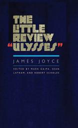 Icon image The Little Review "Ulysses"