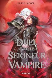 Icon image Un duel avec le seigneur vampire