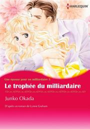 Icon image LE TROPHÉE DU MILLIARDAIRE: Harlequin Comics