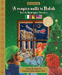 Icon image BILINGUAL 'Twas the Night Before Christmas - 200th Anniversary Edition: SICILIAN ’A magica notti ri Natali: Enhanced eBooks