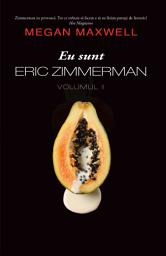 Icon image Eu sunt Eric Zimmerman - Editura Publisol: Volumul II